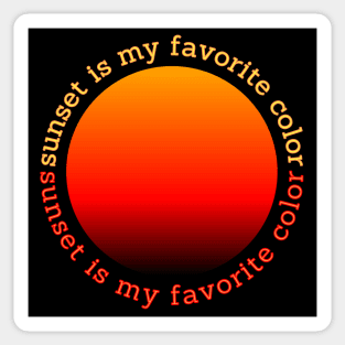 Sunset is My Favorite Color Sticker